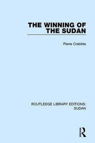 The Winning of the Sudan - 9781138216068 by Pierre Crabitès, 9781138216068