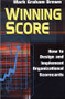 Winning Score (How to Design and Implement Organizational Scorecards) by Mark Graham Brown, 9781563273636