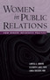 Women in Public Relations (How Gender Influences Practice) - 9780415653282 by Larissa A. Grunig, Linda Childers Hon, Elizabeth L. Toth, 9780415653282
