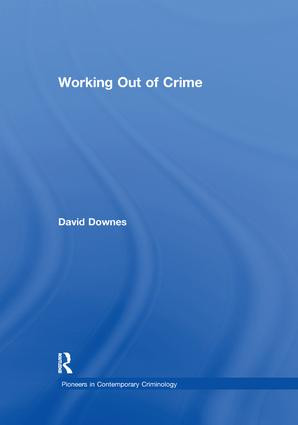 Working Out of Crime - 9781138378551 by David Downes, 9781138378551