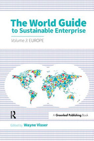 The World Guide to Sustainable Enterprise - Volume 3: Europe - 9781783535149 by Wayne Visser, 9781783535149