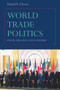 World Trade Politics (Power, Principles and Leadership) - 9780415774055 by David A. Deese, 9780415774055