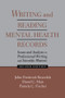 Writing and Reading Mental Health Records (Issues and Analysis in Professional Writing and Scientific Rhetoric) by J. Frederick Reynolds, David C. Mair, Pamela C. Fischer, 9780805820027