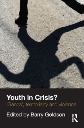 Youth in Crisis? ('Gangs', Territoriality and Violence) - 9781843927518 by Barry Goldson, 9781843927518