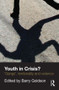 Youth in Crisis? ('Gangs', Territoriality and Violence) - 9781843927518 by Barry Goldson, 9781843927518