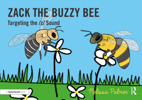 Zack the Buzzy Bee (Targeting the z Sound) by Melissa Palmer, 9780367648602