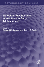 Biological-Psychosocial Interactions in Early Adolescence - 9781032109916 by Richard M. Lerner, Terryl T. Foch, 9781032109916