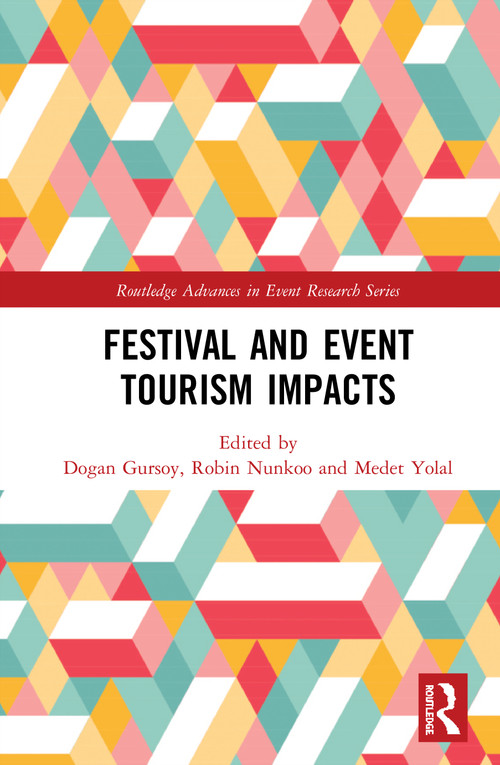Festival and Event Tourism Impacts - 9780367551582 by Dogan Gursoy, Robin Nunkoo, Medet Yolal, 9780367551582