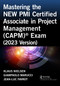 Mastering the NEW PMI Certified Associate in Project Management (CAPM)® Exam (2023 Version) by Klaus Nielsen, Giampaolo Marucci, Jean-Luc Favrot, 9781032611778
