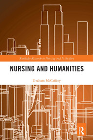 Nursing and Humanities - 9781032570860 by Graham McCaffrey, 9781032570860