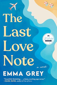 The Last Love Note (A Novel) by Emma Grey, 9781958506295