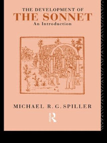 The Development of the Sonnet (An Introduction) - 9780415087414 by Michael R. G. Spiller, 9780415087414