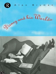 Disney & His Worlds - 9780415103763 by Alan Bryman, 9780415103763