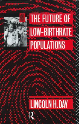 The Future of Low Birth-Rate Populations by Lincoln H. Day, 9780415127042