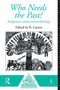 Who Needs the Past? (Indigenous Values and Archaeology) - 9780415095587 by R. Layton, 9780415095587