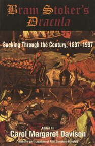 Bram Stoker's Dracula (Sucking Through the Century, 1897-1997) by Carol Margaret Davison, Paul Simpson-Housley, 9781550022797
