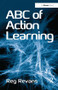 ABC of Action Learning by Reg Revans, 9781409427032