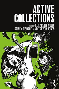 Active Collections - 9781629585239 by Elizabeth Wood, Rainey Tisdale, Trevor Jones, 9781629585239