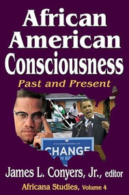 African American Consciousness (Past and Present) by Jr. Conyers, 9781412843072