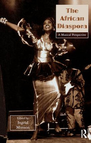 The African Diaspora (A Musical Perspective) - 9781138966277 by Ingrid Monson, 9781138966277