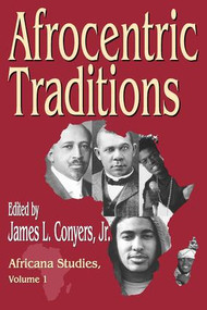 Afrocentric Traditions by Jr. Conyers, 9781412804783