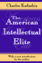 The American Intellectual Elite - 9781412805131 by Charles Kadushin, 9781412805131