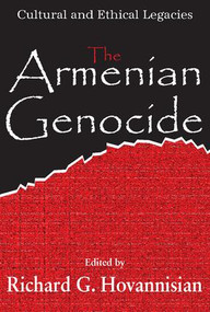 The Armenian Genocide (Wartime Radicalization or Premeditated Continuum) - 9781412806190 by Richard G. Hovannisian, 9781412806190
