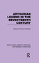 Arthurian Legend in the Seventeenth Century - 9781138963900 by Roberta Florence Brinkley, 9781138963900