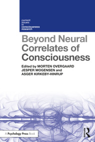 Beyond Neural Correlates of Consciousness - 9781138637986 by Morten Overgaard, Jesper Mogensen, Asger Kirkeby-Hinrup, 9781138637986