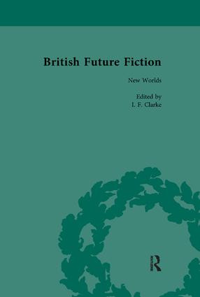 British Future Fiction, 1700-1914, Volume 2 - 9781138111332 by I F Clarke, 9781138111332