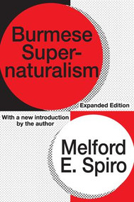 Burmese Supernaturalism by Melford E. Spiro, 9781560008828