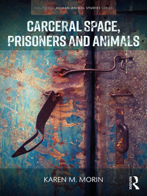 Carceral Space, Prisoners and Animals - 9780367359997 by Karen M. Morin, 9780367359997