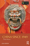 China Since 1949 - 9781138999091 by Linda Benson, 9781138999091