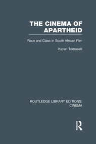 The Cinema of Apartheid (Race and Class in South African Film) - 9781138988903 by Keyan Tomaselli, 9781138988903