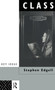 Class (Key Concept in Sociology) by Stephen Edgell, 9780415060615