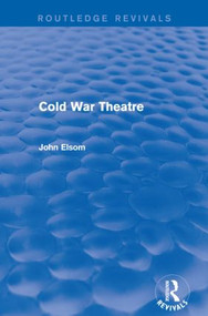 Cold War Theatre (Routledge Revivals) - 9781138839038 by John Elsom, 9781138839038