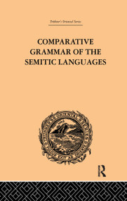 Comparative Grammar of the Semitic Languages by De Lacy O'Leary, 9781138971264