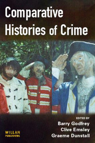 Comparative Histories of Crime - 9781843920366 by Barry Godfrey, Clive Emsley, Graeme Dunstall, 9781843920366