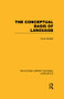 The Conceptual Basis of Language (RLE Linguistics A: General Linguistics) by David McNeill, 9781138988958