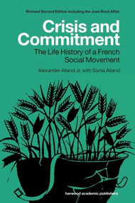 Crisis and Commitment (the Life History of a French Social Movement) - 9789058231994 by Sonia Alland, Alexander Alland Jr., 9789058231994