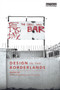 Design in the Borderlands by Eleni Kalantidou, Tony Fry, 9780415725194