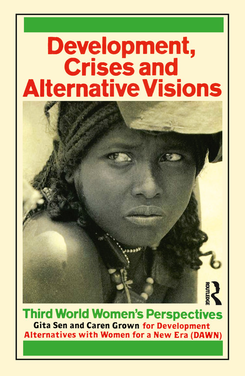 Development Crises and Alternative Visions (Third World Women's Perspectives) by Gita Sen, Caren Grown, 9781853830006