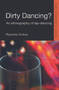 Dirty Dancing (An Ethnography of Lap Dancing) - 9780415627641 by Rachela Colosi, 9780415627641