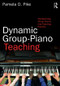 Dynamic Group-Piano Teaching (Transforming Group Theory into Teaching Practice) - 9781138241435 by Pamela Pike, 9781138241435
