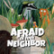 Afraid of Your Neighbor by Katharina E. Volk, Malgosia Zajac, 9781638940166