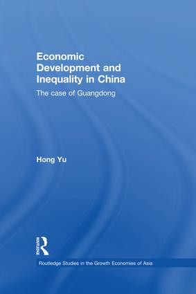 Economic Development and Inequality in China (The Case of Guangdong) - 9781138968233 by Hong Yu, 9781138968233