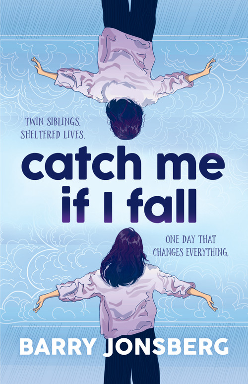 Catch Me If I Fall by Barry Jonsberg, 9781773068916