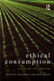 Ethical Consumption (A Critical Introduction) by Tania Lewis, Emily Potter, 9780415558259
