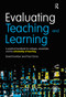 Evaluating Teaching and Learning (A practical handbook for colleges, universities and the scholarship of teaching) by David Kember, Paul Ginns, 9780415598859