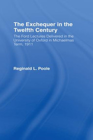 Exchequer in the 12th Century - 9781138990852 by R. L. Poole, 9781138990852